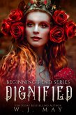 Dignified (Beginning's End Series, #11) (eBook, ePUB) Dignified (Beginning's End Series, #11) (eBook, ePUB)