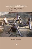 Personhood and Christianity (eBook, ePUB) Personhood and Christianity (eBook, ePUB)