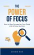 The Power of Focus: How to Stay Focused... - Bild 1