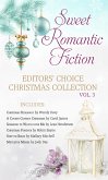 Sweet Romantic Fiction Editors' Choice Christmas Collection, Vol 3 (eBook, ePUB)