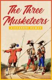 Three Musketeers: The Original 1844 Unabridged and Complete Edition (Alexandre Dumas Classics) (eBook, ePUB)