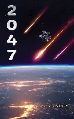 2047 (eBook, ePUB) - Caddy, A. A