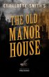 Charlotte Smith's The Old Manor House... - Bild 1