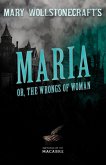 Mary Wollstonecraft's Maria, or, The Wrongs of Woman (eBook, ePUB)