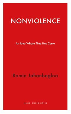Nonviolence (eBook, ePUB) - Ramin Jahanbegloo, Jahanbegloo