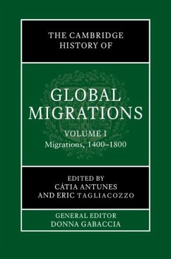 Cambridge History of Global Migrations: Volume 1, Migrations, 1400-1800 (eBook, ePUB)