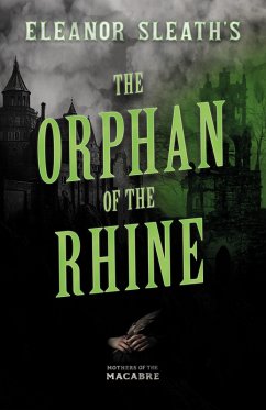 Eleanor Sleath's The Orphan of the Rhine (eBook, ePUB) - Sleath, Eleanor