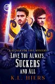 Love You Always, Suckers And All (eBook, ePUB)