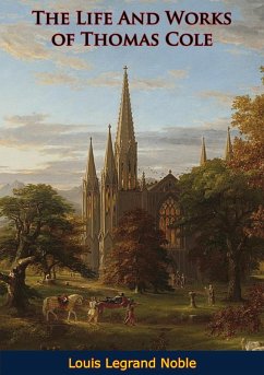 Cover Life And Works of Thomas Cole (eBook, ePUB)