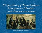 175-Year History of Women Religious Congregations in Manitoba (eBook, PDF)