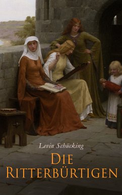 Die Ritterbürtigen (eBook, ePUB) - Schücking, Levin