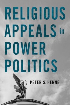Religious Appeals in Power Politics (eBook, ePUB)