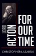 Lord Acton for Our Time (eBook, ePUB) - Bild 1