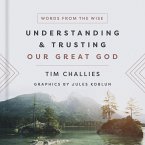 Understanding and Trusting Our Great God (eBook, ePUB)