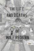 The Life and Deaths of Wolf Redburn (eBook, ePUB)