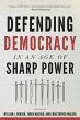 Defending Democracy in an Age of Sharp... - Bild 1