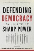 Defending Democracy in an Age of Sharp Power (eBook, ePUB)