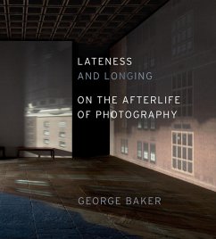 Lateness and Longing (eBook, ePUB) - George Baker, Baker