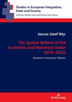 System Reform of the Economic and Monetary Union (2010-2022) (eBook, PDF) - Janusz Jozef Wec, Wec