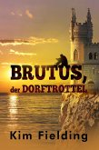 Brutus, der Dorftrottel (eBook, ePUB)