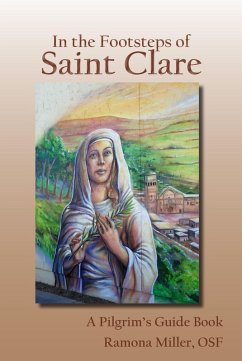 In the Footsteps of St. Clare (eBook, PDF) - Miller, Ramona