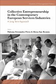 Collective Entrepreneurship in the Contemporary European Services Industries (eBook, PDF)