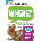 Kids Ask WHERE Do Dinosaurs Get Their Names? (eBook, ePUB)