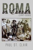 Roma in Canada (1997-2020) (eBook, ePUB) Roma in Canada (1997-2020) (eBook, ePUB)