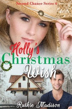 Holly's Christmas Wish (Second Chance Series, #4) (eBook, ePUB) - Madison, Ruthie