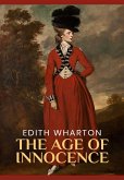 Age of Innocence: The Original 1920 Unabridged And Complete Edition (Edith Wharton Classics) (eBook, ePUB)