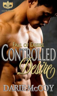 Cover Controlled Desire: Fall of Desire Series (eBook, ePUB)