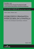 Estereotipos y pragmatica intercultural en la pantalla (eBook, PDF)