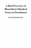A Brief Overview of Bhartrihari's Hundred Verses on Detachment (eBook, ePUB)