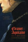 Eleanor of Aquitaine, as It Was Said (eBook, ePUB)