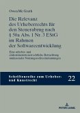 Die Relevanz des Urheberrechts fuer den Steuerabzug nach 50a Abs. 1 Nr. 3 EStG im Rahmen der Softwareentwicklung (eBook, PDF)