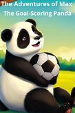 The Adventures of Max The Goal-Scoring Panda (eBook, ePUB)