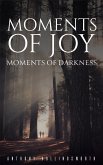 Moments of Joy - Moments of Darkness (eBook, ePUB)