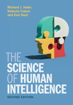 Science of Human Intelligence (eBook, PDF) - Haier, Richard J.; Colom, Roberto; Hunt, Earl