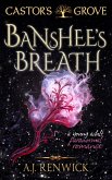 Banshee's Breath (Castor's Grove, #3) (eBook, ePUB)