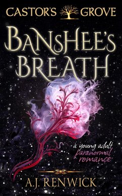 Banshee's Breath (Castor's Grove, #3) (eBook, ePUB) - Renwick, A. J.