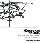 Zhestokaya pamyat': Kak Germaniya preodolevaet nacistckoe proshloe (MP3-Download)