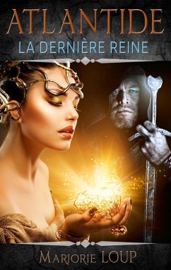 Atlantide - La dernière reine (eBook, ePUB) - Loup, Marjorie