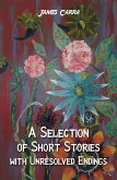 Selection of Short Stories with Unresolved Endings (eBook, ePUB)