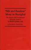 Silk and Bamboo Music in Shanghai (eBook, PDF) Silk and Bamboo Music in Shanghai (eBook, PDF)