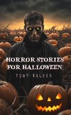 Horror Stories For Halloween (Classic Ghost Stories Podcast) (eBook, ePUB)