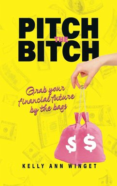 Pitch the Bitch (eBook, ePUB) - Winget, Kelly Ann