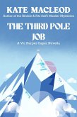 The Third Pole Job: A Vic Harper Caper Novella (The Vic Harper Caper Novellas, #1) (eBook, ePUB)