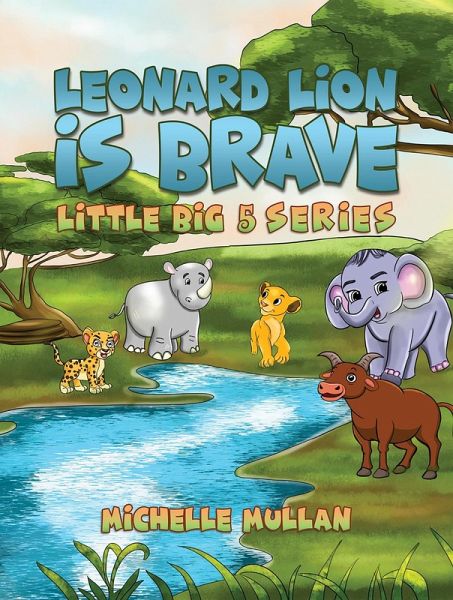 Leonard Lion is Brave (eBook, ePUB) Leonard Lion is Brave (eBook, ePUB)