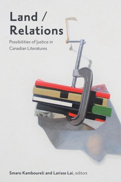 Land/Relations (eBook, ePUB) - Kamboureli, Smaro; Lai, Larissa