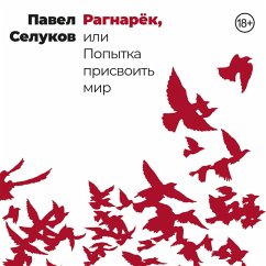 Ragnaryok, ili Popytka prisvoit mir (MP3-Download) - Selukov, Pavel